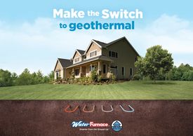 Make the Switch to Geothermal WaterFurnace